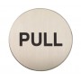 Adhesive Pull Door Sign in Satin Stainless Steel